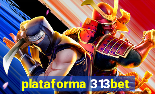 plataforma 313bet